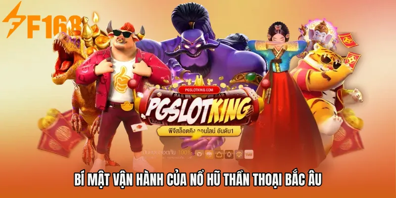 Bí mật vận hành của Nổ Hũ Thần Thoại Bắc Âu Bí mật vận hành của Nổ Hũ Thần Thoại Bắc Âu