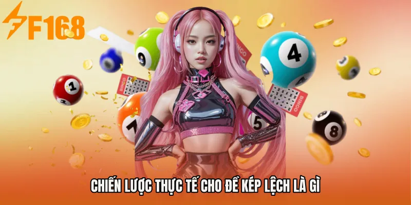 Chiến lược thực tế cho Đề kép lệch là gì