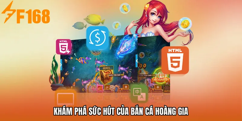 Khám phá sức hút của Bắn Cá Hoàng Gia Khám phá sức hút của Bắn Cá Hoàng Gia