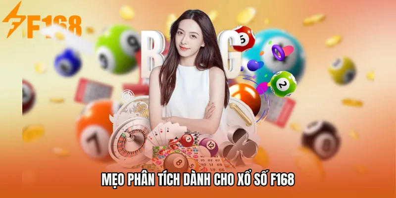 Mẹo phân tích dành cho Xổ số F168