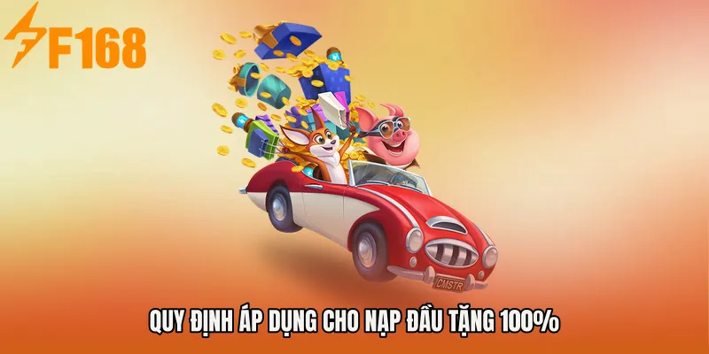Quy định áp dụng cho Nạp đầu tặng 100%