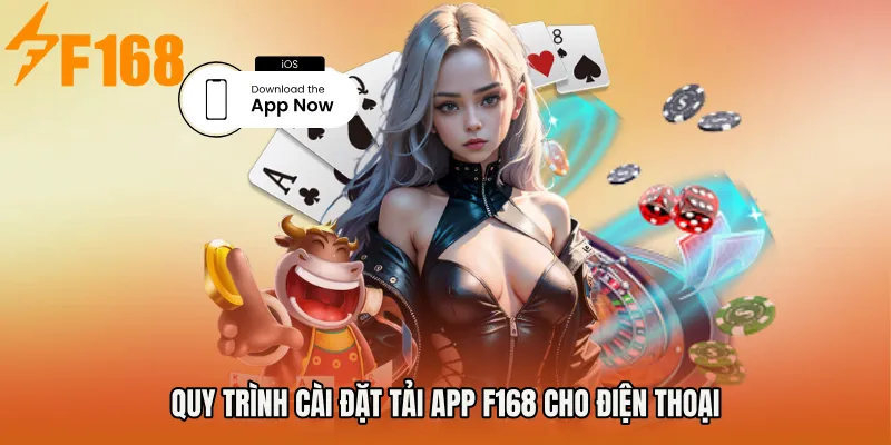 Quy trình cài đặt Tải app F168 cho điện thoại Quy trình cài đặt Tải app F168 cho điện thoại