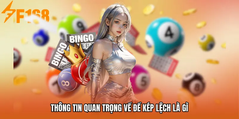 Thông tin quan trọng về Đề kép lệch là gì